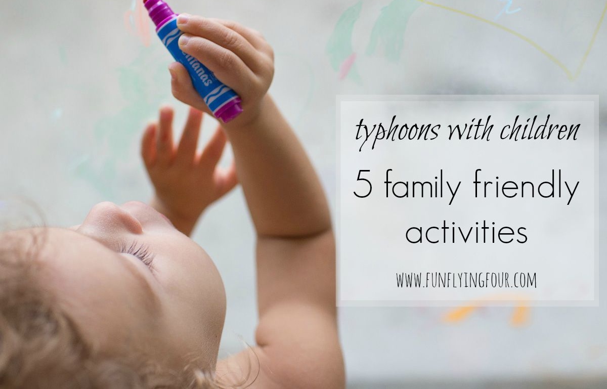 5 Family-Friendly Typhoon Day Activities