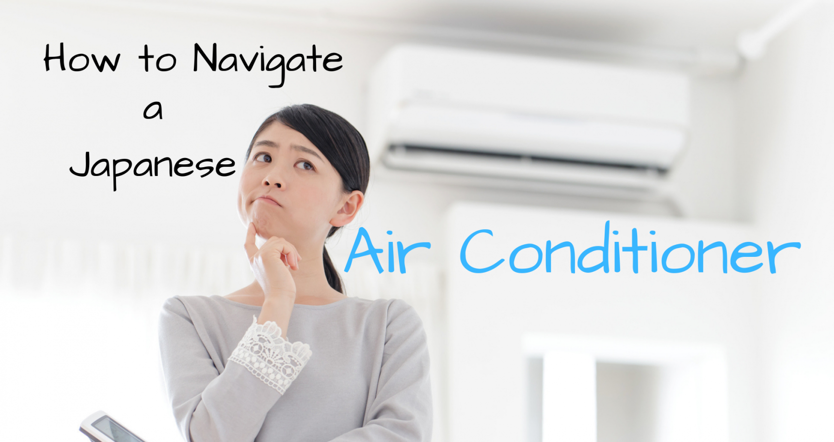 How to Navigate a Japanese Air Conditioner